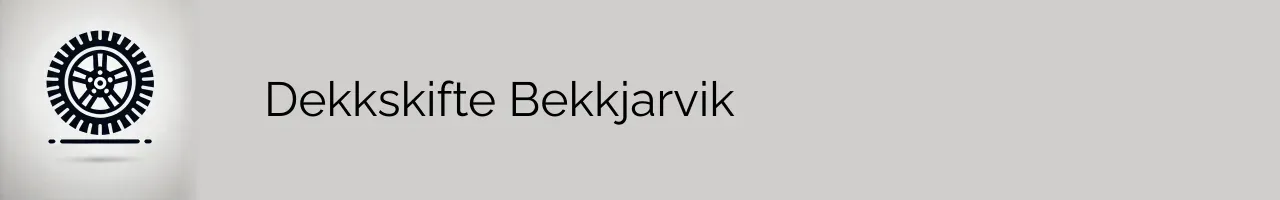 Dekkskifte Bekkjarvik