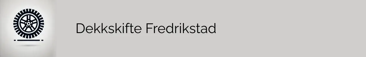 Dekkskifte Fredrikstad