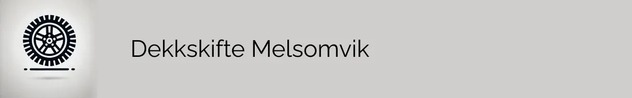 Dekkskifte Melsomvik