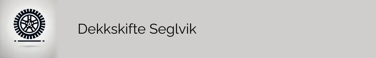 Dekkskifte Seglvik